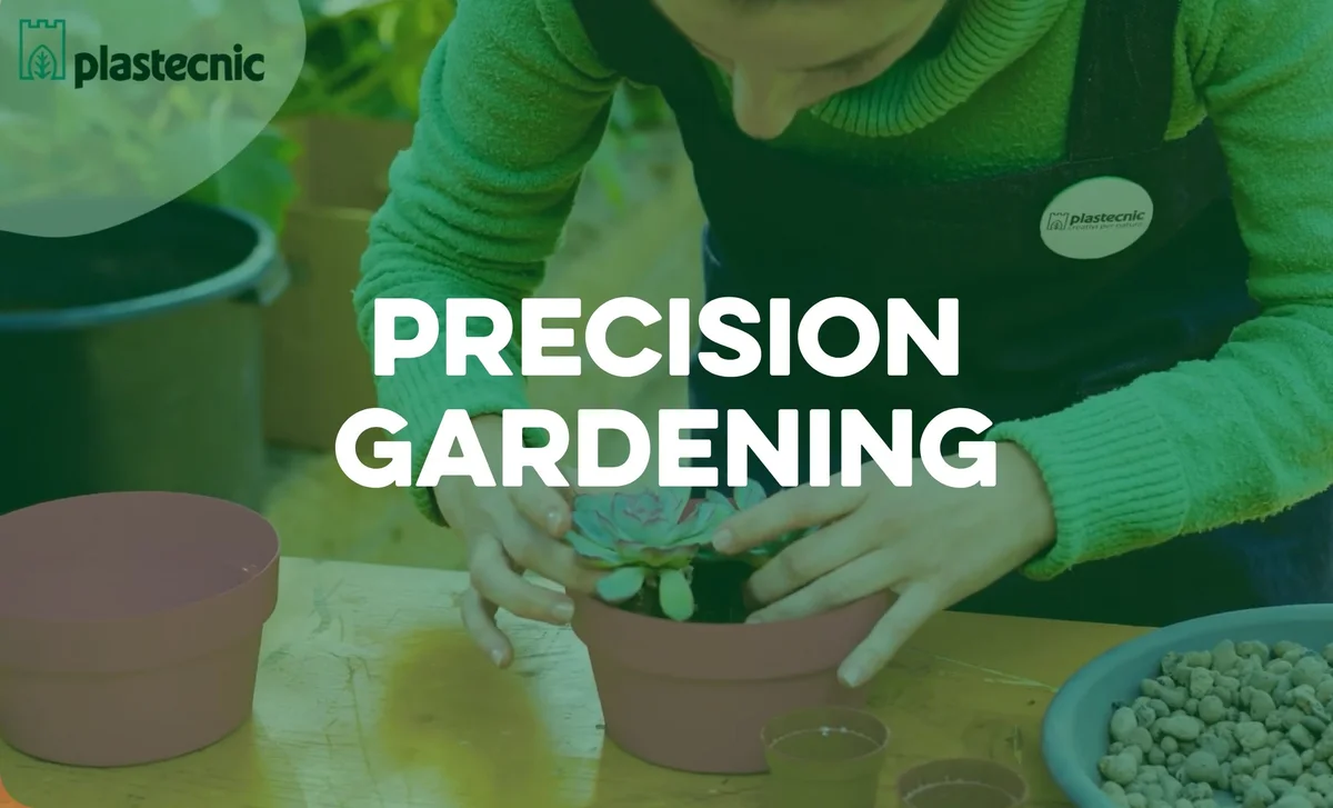 Understanding Precision Gardening: A Modern Approach to Plant Care